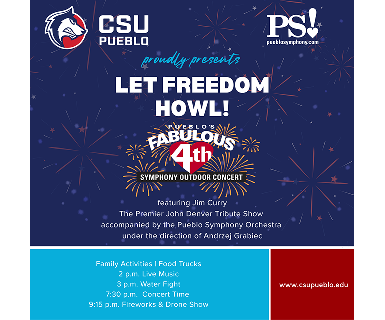 Let Freedom Howl; CSU Pueblo Brings Back Independence Day Celebration After 17-Year Hiatus